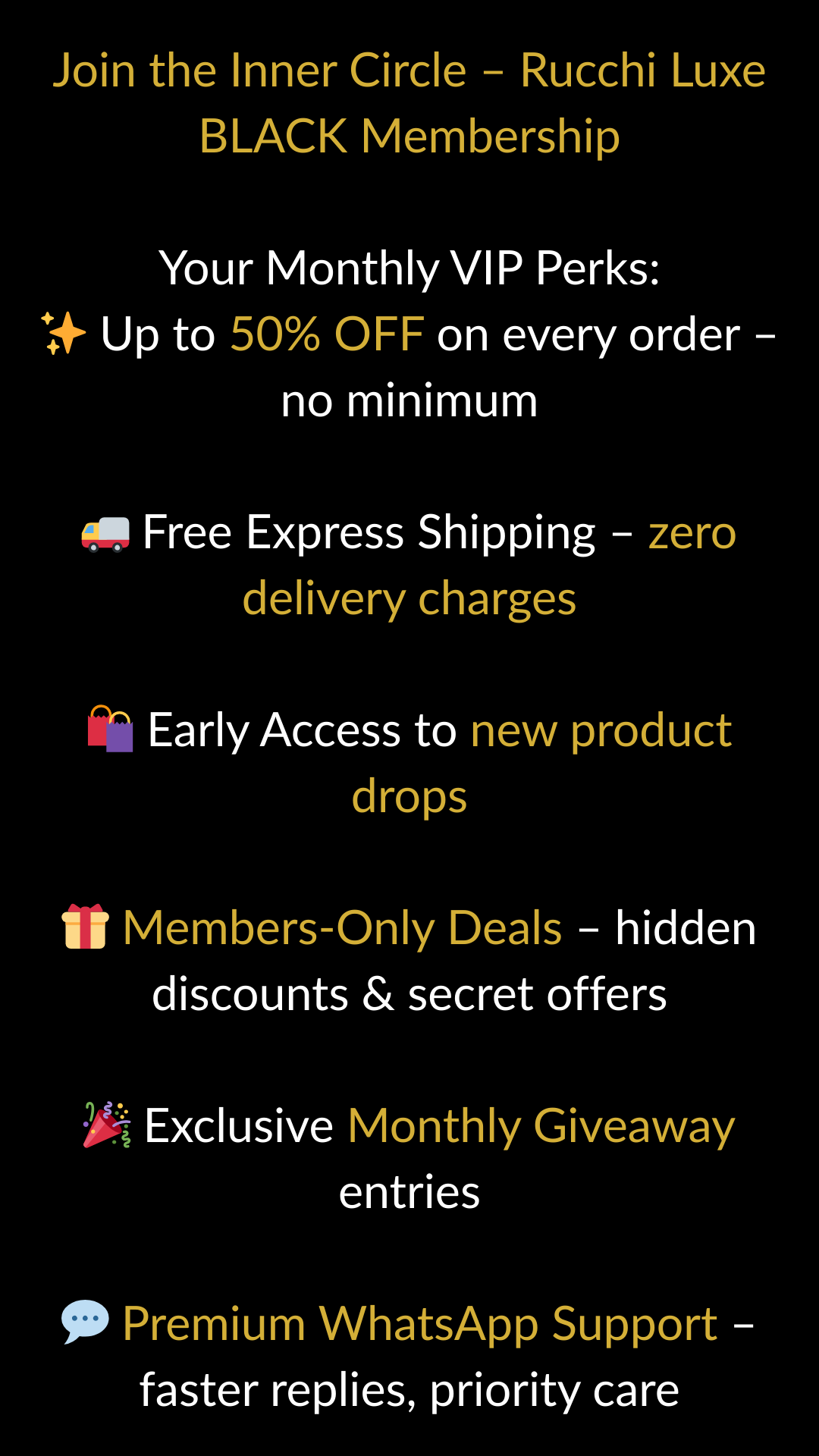 Rucchi Luxe – BLACK Membership (Monthly Plan).
